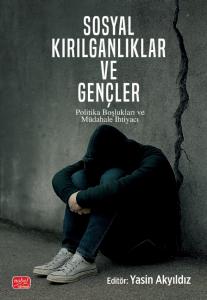 SOSYAL KIRILGANLIKLAR VE GENÇLER - Politika Boşlukları ve Müdahale İhtiyacı