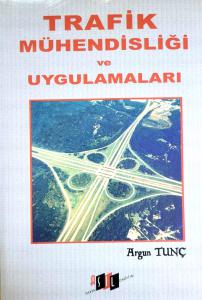 Trafik Mühendisliği ve Uygulamaları
