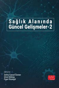 Sağlık Alanında Güncel Gelişmeler-2
