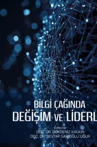 Bilgi Çağında Değişim ve Liderlik