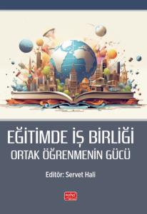 EĞİTİMDE İŞ BİRLİĞİ - Ortak Öğrenmenin Gücü