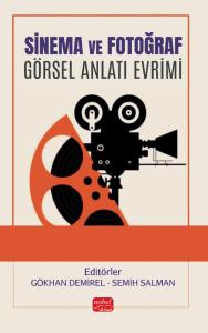 SİNEMA VE FOTOĞRAF - Görsel Anlatı Evrimi