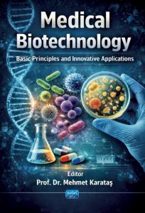 MEDICAL BIOTECHNOLOGY - Basic Principles and Innovative Applications