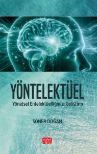 YÖNTELEKTÜEL - Yönetsel Entelektüelliğinizi Geliştirin