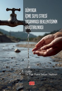 Dünyada İçme Suyu Stresi Yaşanması Beklentisinin Araştırılması