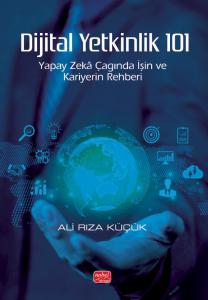 DİJİTAL YETKİNLİK 101 - Yapay Zekâ Çağında İşin ve Kariyerin Rehberi