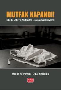 MUTFAK KAPANDI! Okullu Şeflerin Mutfaktan Uzaklaşma Hikâyeleri
