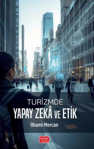 Turizmde Yapay Zekâ ve Etik