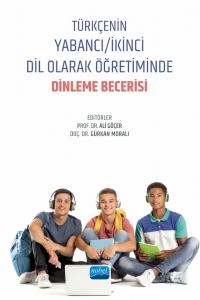 Türkçenin Yabancı/İkinci Dil Olarak Öğretiminde Dinleme Becerisi