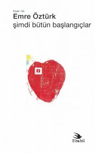 Şimdi Bütün Başlangıçlar (Şiir)