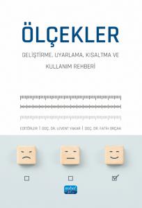 ÖLÇEKLER - Geliştirme, Uyarlama, Kısaltma ve Kullanım Rehberi