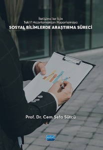 İletişimciler İçin Teklif Hazırlamaktan Raporlamaya - SOSYAL BİLİMLERDE ARAŞTIRMA SÜRECİ