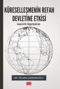 KÜRESELLEŞMENİN REFAH DEVLETİNE ETKİSİ - Ampirik Bir Değerlendirme