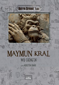 MAYMUN KRAL - Batı’ya Seyahat (1. Cilt)