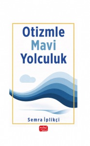 Otizmle Mavi Yolculuk