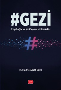 #GEZİ - Sosyal Ağlar ve Yeni Toplumsal Hareketler