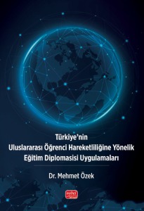 Türkiye’nin Uluslararası Öğrenci Hareketliliğine Yönelik Eğitim Diplomasisi Uygulamaları