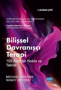 BİLİŞSEL DAVRANIŞÇI TERAPİ 100 ANAHTAR NOKTA VE TEKNİK - Cognitive Behaviour Therapy 100 Key Points and Techniques
