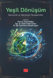 YEŞİL DÖNÜŞÜM - Ekonomik ve Teknolojik Perspektifler