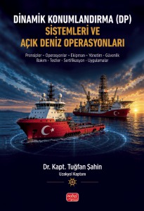 Dinamik Konumlandırma (DP) Sistemleri ve Açık Deniz Operasyonları