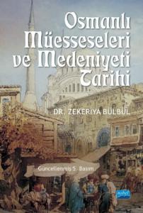 Osmanlı Müesseseleri ve Medeniyeti Tarihi