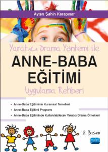 Yaratıcı Drama ile ANNE-BABA EĞİTİMİ Uygulama Rehberi