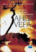 Ahde Vefâ (İslâmın Evrensel Değerlerinden)