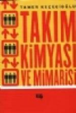 Takım Kimyası ve Mimarisi