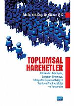 Toplumsal Hareketler (Politikadan Edebiyata, Sanattan Sinemaya, Medyadan Toplumsal Algıya Teorik ve Pratik Analizler ve Yansımalar)