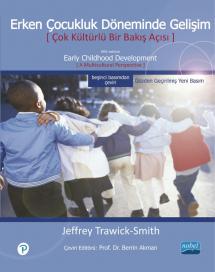 ERKEN ÇOCUKLUK DÖNEMİNDE GELİŞİM Çok Kültürlü Bir Bakış Açısı / Early Childhood Development A Multicultural Perspective