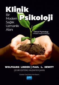 KLİNİK PSİKOLOJİ - Bir Modern Sağlık Uzmanlık Alanı / Clinical Psychology A Modern Health Profession