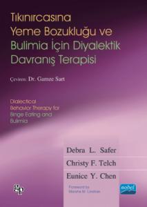 TIKINIRCASINA YEME BOZUKLUĞU VE BULİMİA İÇİN DİYALEKTİK DAVRANIŞ TERAPİSİ / Dialectical Behavior Therapy for Binge Eating and Bulimia