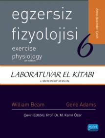 EGZERSİZ FİZYOLOJİSİ - LABORATUVAR EL KİTABI - Exercise Physiology - Laboratory Manual