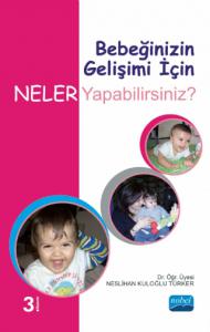 Bebeğinizin Gelişimi İçin Neler Yapabilirsiniz?