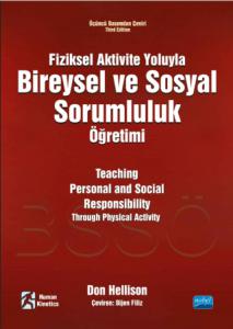 FİZİKSEL AKTİVİTE YOLUYLA BİREYSEL VE SOSYAL SORUMLULUK ÖĞRETİMİ - Teaching Personal and Social Responsibility Through Physical Activity