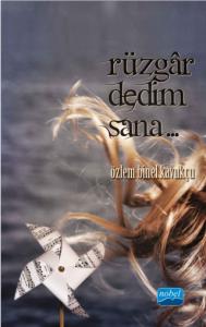 Rüzgar dedim sana…