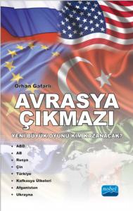 AVRASYA ÇIKMAZI- Yeni Büyük Oyunu Kim Kazanacak?