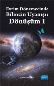 Evrim Dönemecinde Bilincin Uyanışı: Dönüşüm 1