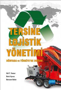 TERSİNE LOJİSTİK YÖNETİMİ – Dünyada ve Türkiye’de Durum