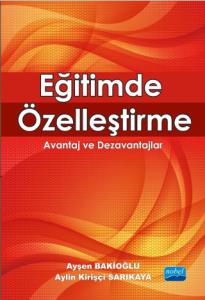 EĞİTİMDE ÖZELLEŞTİRME - Avantaj ve Dezavantajlar