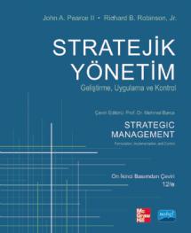 STRATEJİK YÖNETİM - Geliştirme, Uygulama ve Kontrol - Strategic Management - Formulation, Implementation, and Control