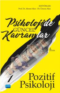 Psikolojide Güncel Kavramlar - 1 - POZİTİF PSİKOLOJİ