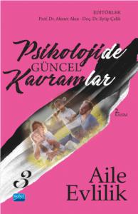 Psikolojide Güncel Kavramlar - 3 - AİLE-EVLİLİK